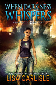 Title: When Darkness Whispers: a supernatural romantic suspense novel, Author: Lisa Carlisle