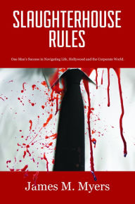 Title: Slaughterhouse Rules, Author: James Myers