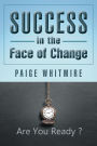 Success in the Face of Change