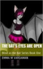 The Bat's Eyes are Open