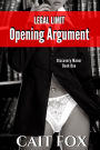 Legal Limit: Opening Argument