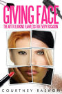 Giving Face: The Art To Looking Flawless For Every Occasion