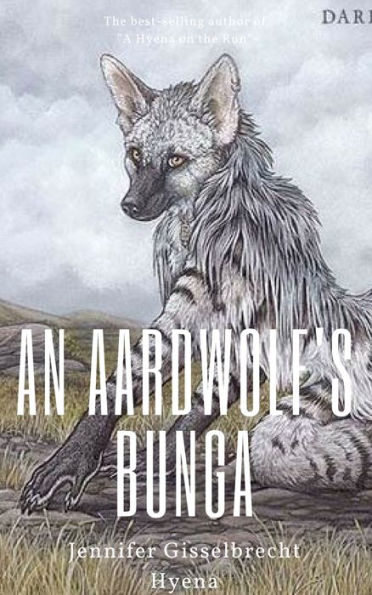 An Aardwolf's Bunga