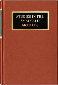 Title: Studies in the Smalcald Articles, Author: John P. Meyer