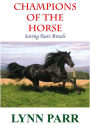 Champions of the Horse: Saving Rare Breeds