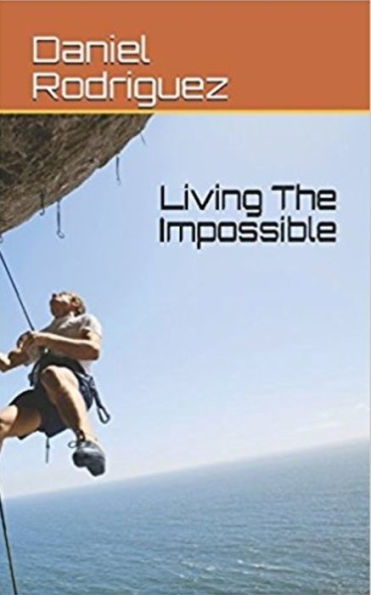 Living The Impossible