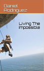 Living The Impossible