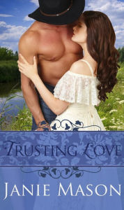 Title: Trusting Love, Author: Janie Mason
