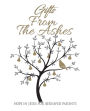 Gifts from the Ashes