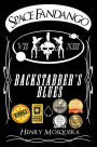 Space Fandango: Backstabber's Blues