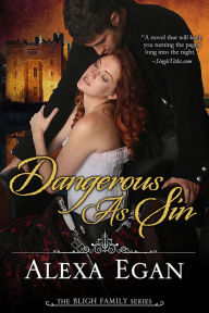 Title: Dangerous As Sin, Author: Alexa Egan