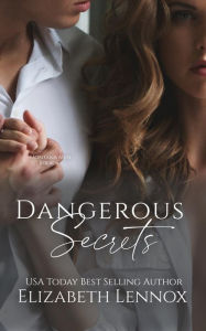 Title: Dangerous Secrets, Author: Elizabeth Lennox