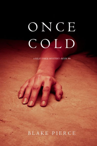 Once Cold (A Riley Paige MysteryBook 8)