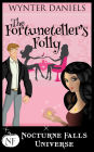The Fortuneteller's Folly: A Nocturne Falls Universe story
