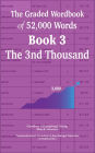 The Graded Wordbook of 52,000 Words Book 3: The 3nd Thousand