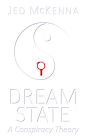 Dreamstate: A Conspiracy Theory