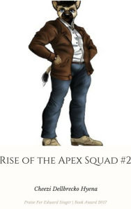 Title: Rise of the Apex Squad #2, Author: Jennifer Gisselbrecht Hyena