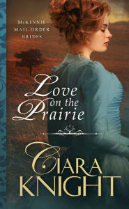 Title: Love on the Prairie, Author: Ciara Knight