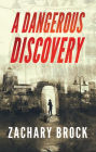 A Dangerous Discovery