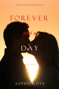 Forever and a Day (Inn at Sunset Harbor Series #5)