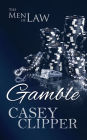 Gamble (The Men of Law, book 3)