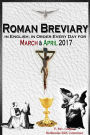 The Roman Breviary: in English, in Order, Every Day for March & April 2017