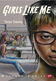 Title: Girls Like Me (Bluford Series #21), Author: Tanya Savory