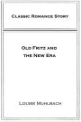 Old Fritz and the New Era