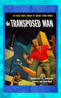 The Transposed Man
