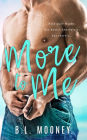 More to Me