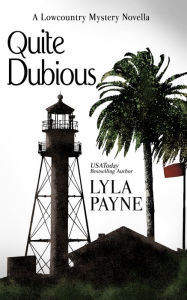 Title: Quite Dubious (A Lowcountry Novella), Author: Lyla Payne