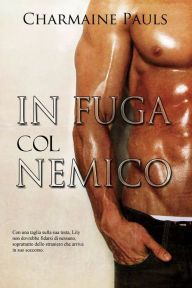 Title: In Fuga Col Nemico, Author: Charmaine Pauls
