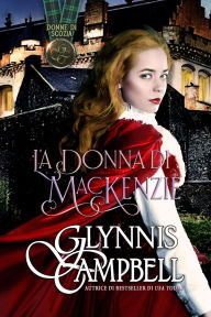 Title: La donna di MacKenzie, Author: Glynnis Campbell