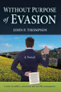 Without Purpose of Evasion