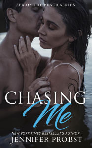 Title: Chasing Me, Author: Jennifer Probst