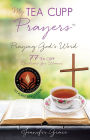 My TEA CUPP Prayers: Praying God's Word