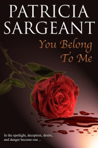 Title: You Belong to Me, Author: Patricia Sargeant