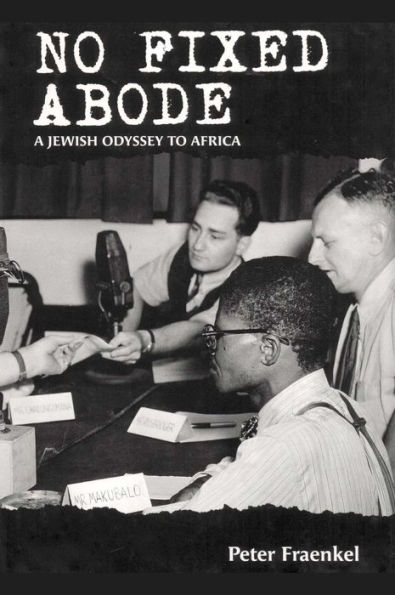 No Fixed Abode: A Jewish Odyssey to Africa
