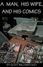A Man, His Wife, and His Comics: A Short Story