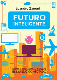 Title: Futuro Inteligente, Author: Leandro Zanoni