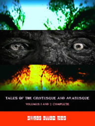 Edgar Allan Poe Tales of the Grotesque and Arabesque