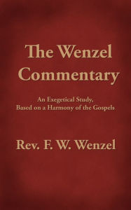 Title: The Wenzel Commentary, Author: F.W. Wenzel