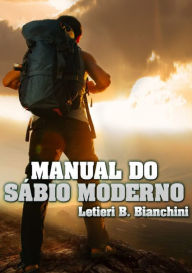 Title: Manual Do Sabio Moderno, Author: Letieri B. Bianchini