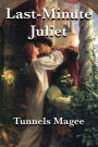 Last-Minute Juliet