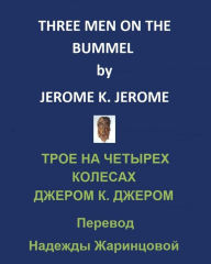 Title: Three Men on the Bummel /, Author: Jerome K. Jerome