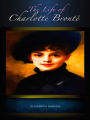 Elizabeth Gaskell The Life of Charlotte Bronte