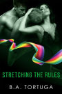 Stretching the Rules