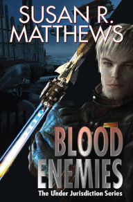 Title: Blood Enemies, Author: Susan R. Matthews