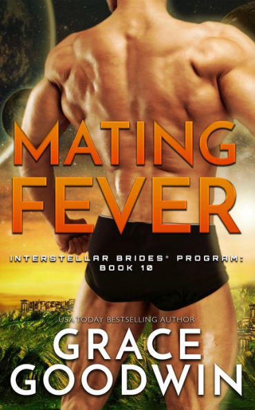 Mating Fever (Interstellar Brides Series #10)