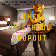 Title: The Hy-School Dropout, Author: Jennifer Gisselbrecht Hyena